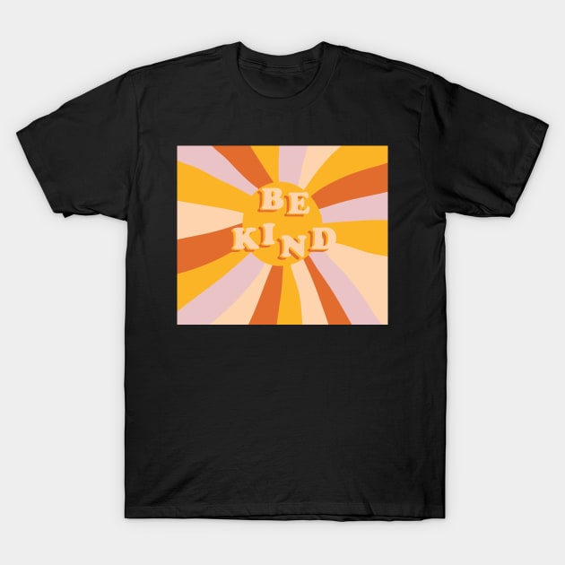 Be Kind T-Shirt by braveleopard